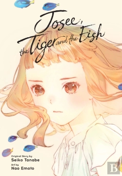 Bertrand.pt - Josee, The Tiger And The Fish (Manga)
