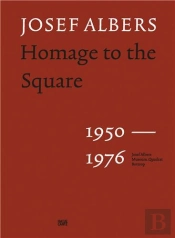 Josef Albers Huldigung An Das Quadrat 1950 Bis 1976 /Allemand