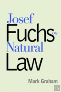 Bertrand.pt - Josef Fuchs On Natural Law