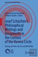 Josef Schachter: Philosophical Writings And Documents In The Context Of The Vienna Circle: Volume Ii