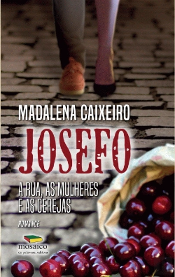 Bertrand.pt - Josefo - A Rua, as Mulheres e as Cerejas