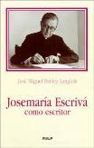 Josemaría Escrivá Como Escritor