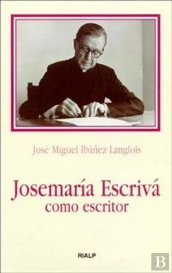 Bertrand.pt - Josemaría Escrivá Como Escritor