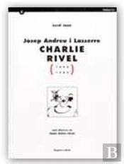 Josep Andreu I Lasserre 'Charlie Rivel'