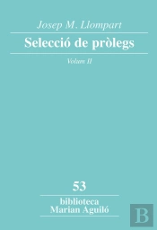 Josep M. Llompart. Selecció De Pròlegs. Vol. 2