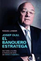 Josep Oliu, El Banquero Estratega