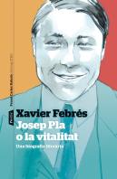 Josep Pla O La Vitalitat