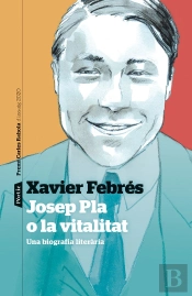 Josep Pla O La Vitalitat