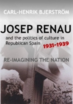 Bertrand.pt - Josep Renau & The Politics Of Culture In Republican Spain, 19311939
