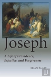 Joseph: A Life Of Providence, Injustice