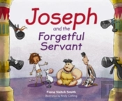 Joseph And The Forgetful Servant