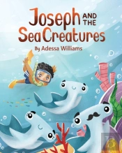 Joseph And The  Sea Creatures