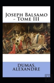 Joseph Balsamo - Tome Iii Annote