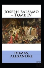 Joseph Balsamo - Tome Iv Annote