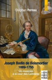 Joseph Bodin De Boismortier (1689-1755) : Un Musicien À La Cour Des Lumières