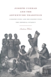 Joseph Conrad And The Adventure Tradition