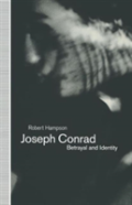 Joseph Conrad: Betrayal And Identity