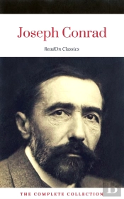 Joseph Conrad: The Complete Collection (Readon Classics)