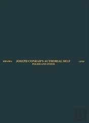 Joseph Conrad'S Authorial Self Â€“ Polish And Other