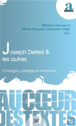 Bertrand.pt - Joseph Delteil & Les Autres ; Échanges, Partages Et Influences