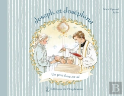 Bertrand.pt - Joseph Et Joséphine, Un Petit Frère Est Né