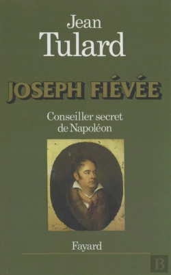 Bertrand.pt - Joseph Fiévée, Conseiller Secret De Napoléon