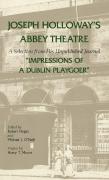 Joseph Holloway'S Abbey Theatre