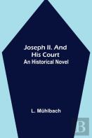 Joseph Ii. And His Court