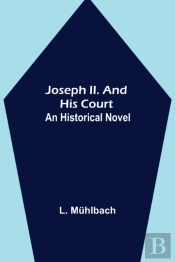Joseph Ii. And His Court