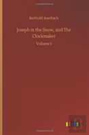 Joseph In The Snow, And The Clockmaker