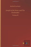 Joseph In The Snow, And The Clockmaker
