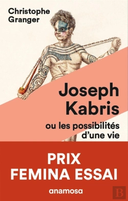 Bertrand.pt - Joseph Kabris Ou Les Possibilités D'Une Vie, 1780-1822