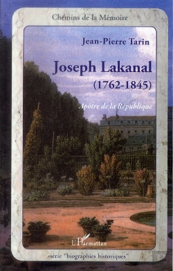 Bertrand.pt - Joseph Lakanal (1762-1845) ; Apôtre De La République