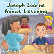 Joseph Learns About Listening