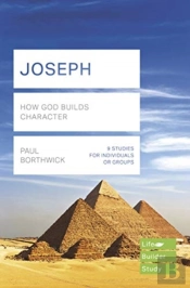 Joseph (Lifebuilder Study Guides): How God Builds Character