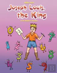 Joseph Louis, The King