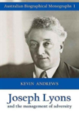 Joseph Lyons And The Management Of Adversity