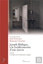 Joseph Malègue, À La (Re)Découverte D'Une Oeuvre