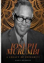 Joseph Murumbi. A Legacy Of Integrity