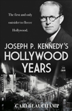 Bertrand.pt - Joseph P. Kennedy'S Hollywood Years