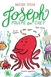 Joseph, Poulpe En Chef