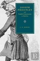 Joseph Priestley And English Unitarianism In America
