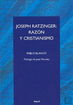 Bertrand.pt - Joseph Ratzinger: Razón Y Cristianismo