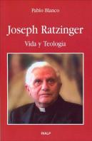 Joseph Ratzinger. Vida Y Teología