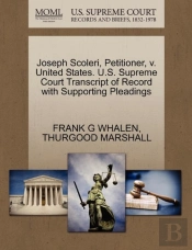 Joseph Scoleri, Petitioner, V. United States. U.S. Supreme Court Transcript Of Record With Supporting Pleadings