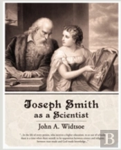 Joseph Smith As A Scientist