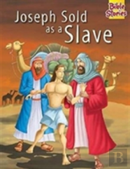 Joseph Sold As A Slave