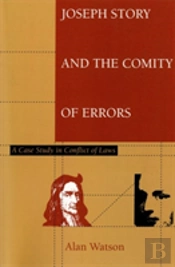 Joseph Story And The Comity Of Errors