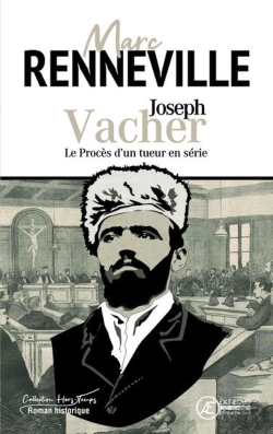 Bertrand.pt - Joseph Vacher : Le Proces D Un Tueur En Serie