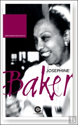Bertrand.pt - Josephine Baker em Portugal